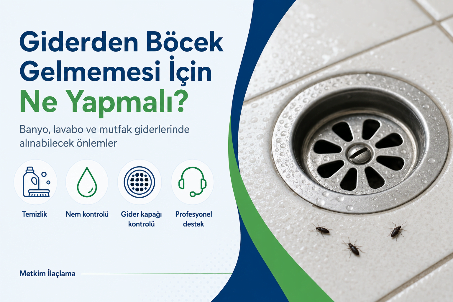 Giderden böcek gelmemesi için banyo, lavabo ve mutfak giderlerinde alınabilecek önlemleri anlatan görsel
